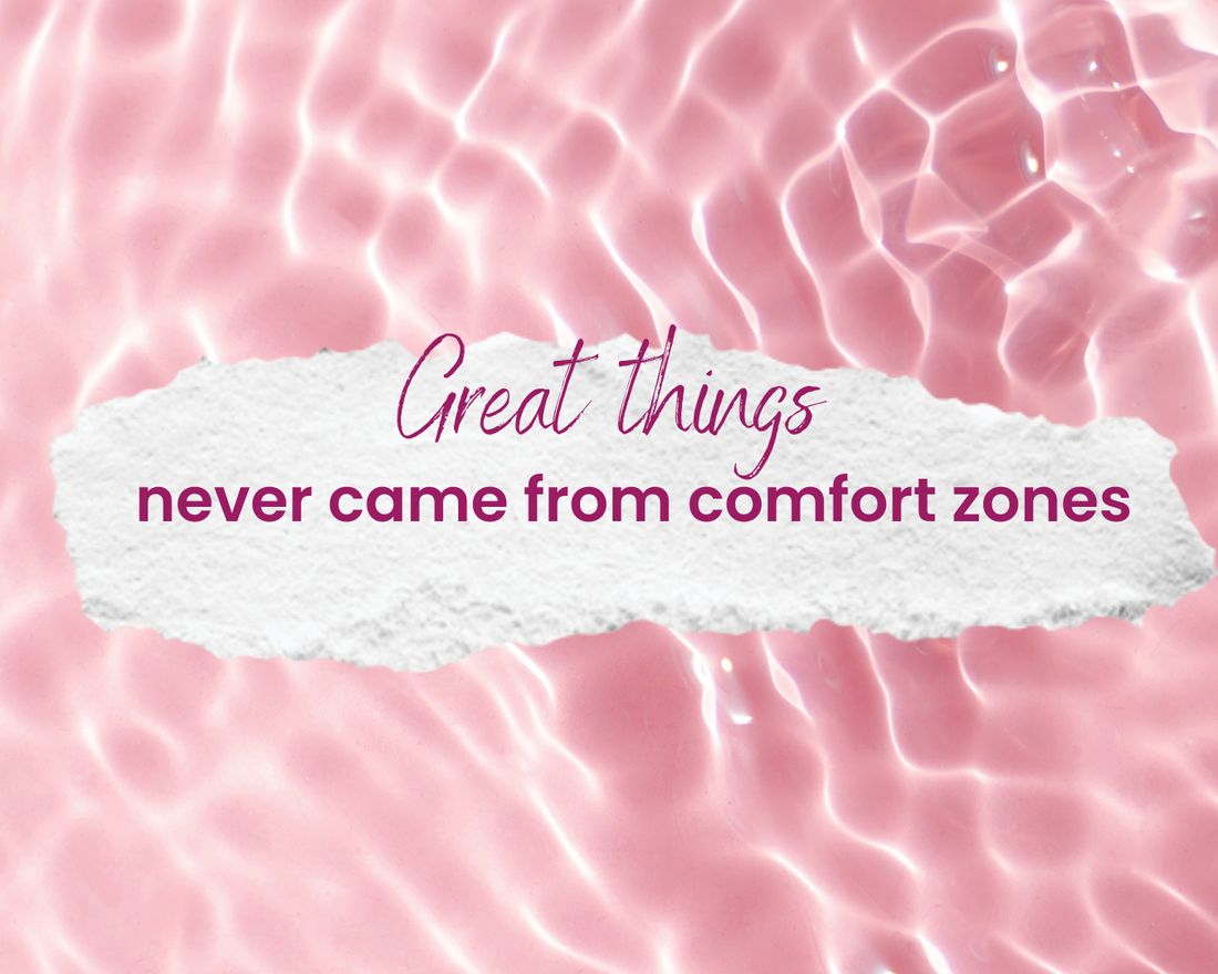 great things never come from comfort zones - mental health and beauty blog post