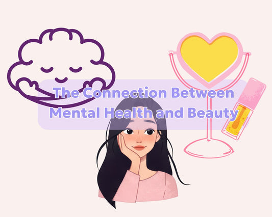 The Connection Between Mental Health and Beauty