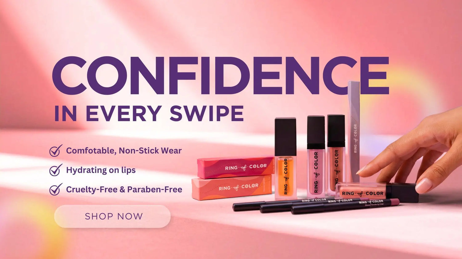 Lip gloss products with a hand reaching for one, set against a pink background with 'CONFIDENCE IN EVERY SWIPE' text.